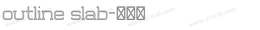 outline slab字体转换 outline slab字体转换